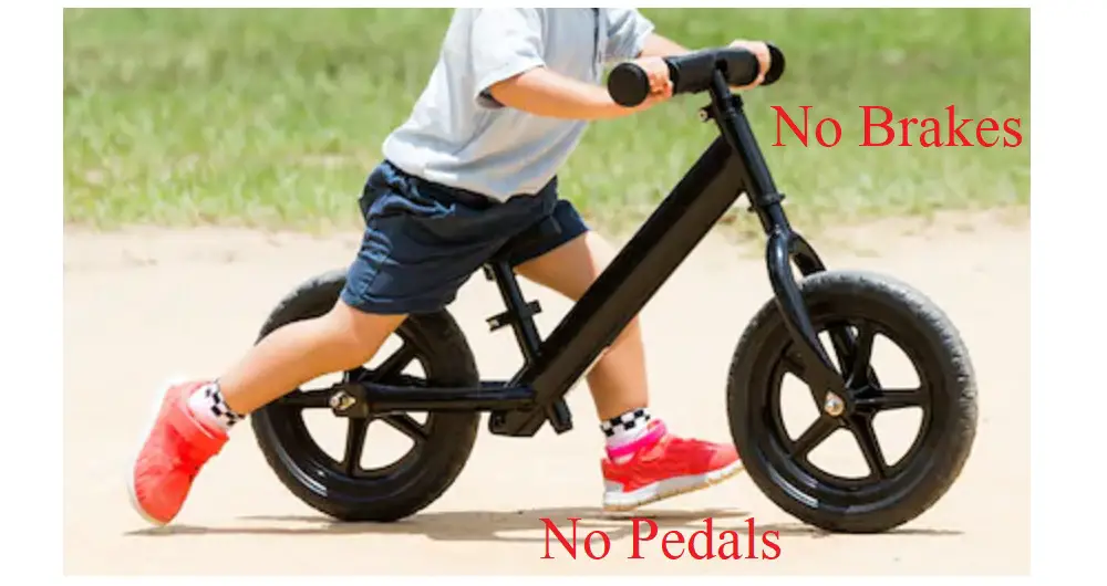 no pedals and brakes on a balance bike