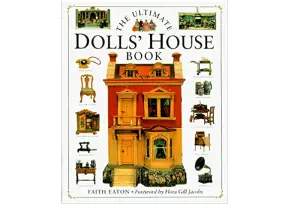 The Ultimate Dolls' House Book Hardcover – by Faith Eaton